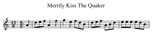 Merrily Kiss The Quaker - staff notation
