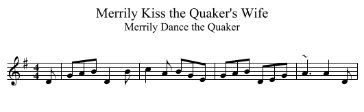 Merrily Kiss the Quaker's Wife - staff notation