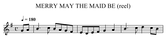 MERRY MAY THE MAID BE (reel) - staff notation