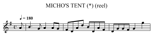 MICHO'S TENT (*) (reel) - staff notation