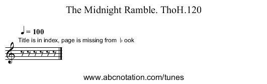Midnight Ramble. ThoH.120, The - staff notation