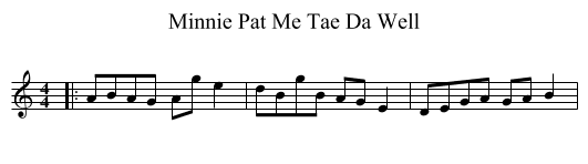 Minnie Pat Me Tae Da Well - staff notation