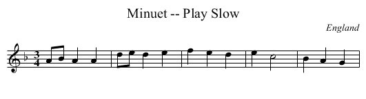 Minuet -- Play Slow - staff notation