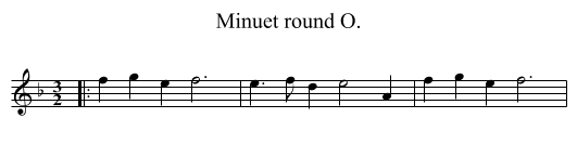 Minuet round O. - staff notation