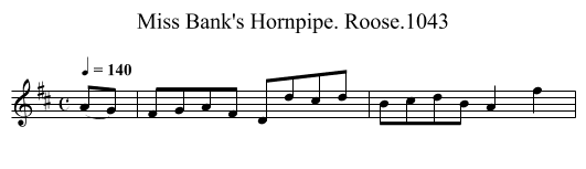 Miss Bank's Hornpipe. Roose.1043 - staff notation