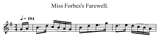 Miss Forbes's Farewell. - staff notation