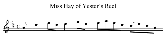Miss Hay of Yester’s Reel - staff notation