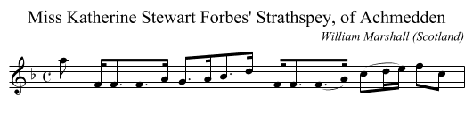 Miss Katherine Stewart Forbes' Strathspey, of Achmedden - staff notation