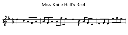 Miss Katie Hall's Reel. - staff notation