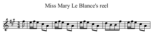 Miss Mary Le Blance's reel - staff notation