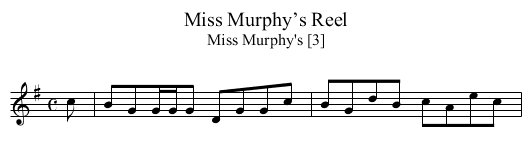 Miss Murphy’s Reel - staff notation
