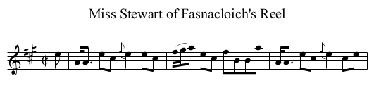 Miss Stewart of Fasnacloich's Reel - staff notation