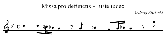 Missa pro defunctis – Iuste iudex - staff notation