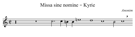 Missa sine nomine – Kyrie - staff notation