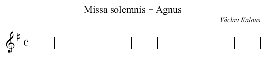Missa solemnis – Agnus - staff notation