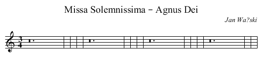 Missa Solemnissima – Agnus Dei - staff notation