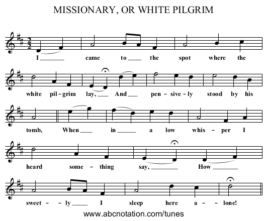 MISSIONARY, OR WHITE PILGRIM - staff notation