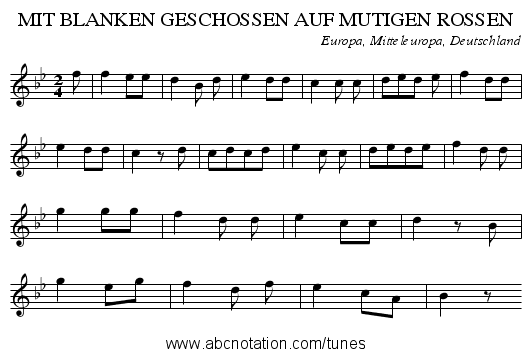 MIT BLANKEN GESCHOSSEN AUF MUTIGEN ROSSEN - staff notation