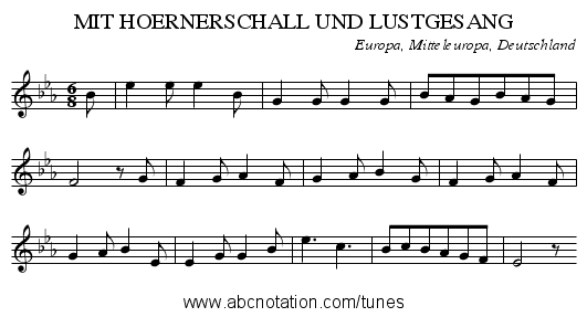 MIT HOERNERSCHALL UND LUSTGESANG - staff notation