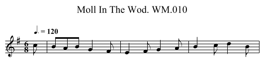 Moll In The Wod. WM.010 - staff notation