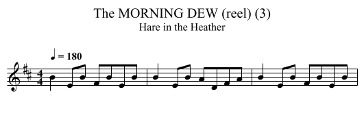 MORNING DEW (reel) (3), The - staff notation