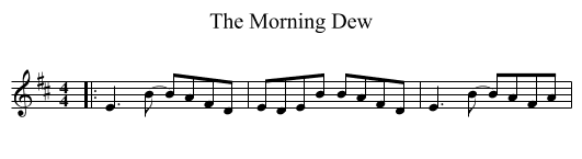 Morning Dew, The  - staff notation