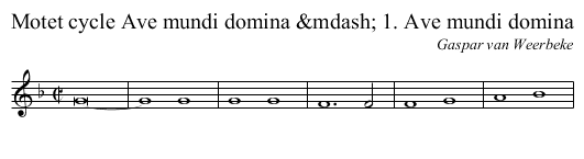Motet cycle Ave mundi domina &mdash; 1. Ave mundi domina - staff notation