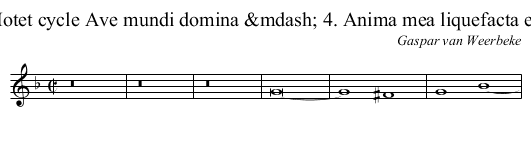 Motet cycle Ave mundi domina &mdash; 4. Anima mea liquefacta est - staff notation