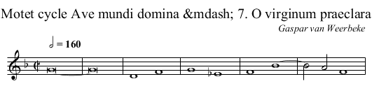Motet cycle Ave mundi domina &mdash; 7. O virginum praeclara - staff notation