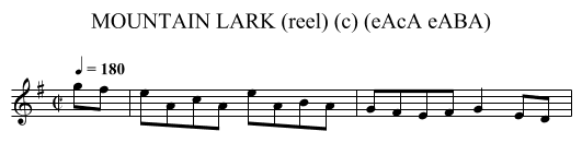 MOUNTAIN LARK (reel) (c) (eAcA eABA) - staff notation
