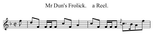 Mr Dun's Frolick.    a Reel. - staff notation