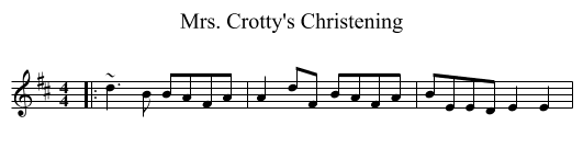 Mrs. Crotty's Christening - staff notation
