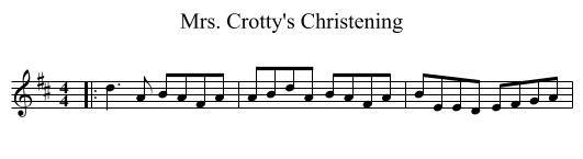 Mrs. Crotty's Christening - staff notation