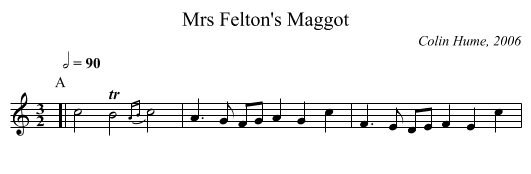 Mrs Felton's Maggot - staff notation