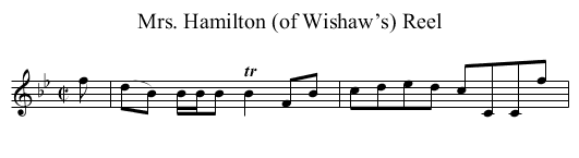Mrs. Hamilton (of Wishaw’s) Reel - staff notation