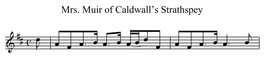 Mrs. Muir of Caldwall’s Strathspey - staff notation