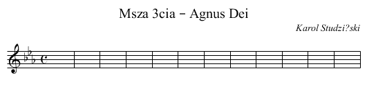 Msza 3cia – Agnus Dei - staff notation