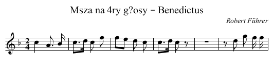 Msza na 4ry g?osy – Benedictus - staff notation