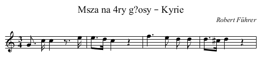 Msza na 4ry g?osy – Kyrie - staff notation