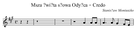Msza ?wi?ta s?owa Ody?ca – Credo - staff notation