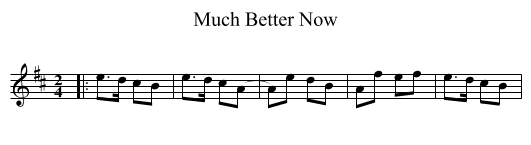 Much Better Now - staff notation