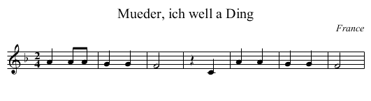 Mueder, ich well a Ding - staff notation