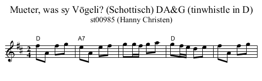 Mueter, was sy V&ouml;geli? (Schottisch) DA&G (tinwhistle in D) - staff notation