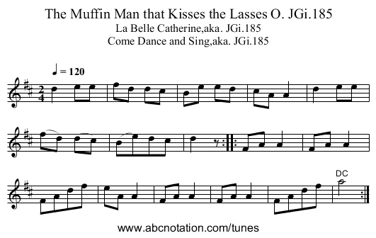 Muffin Man that Kisses the Lasses O. JGi.185, The - staff notation