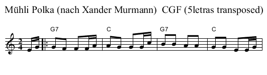 M&uuml;hli Polka (nach Xander Murmann)  CGF (5letras transposed) - staff notation