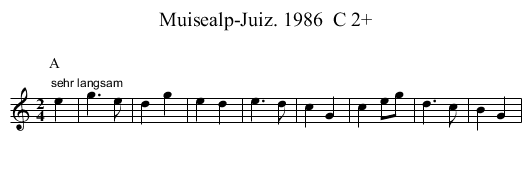 Muisealp-Juiz. 1986  C 2+ - staff notation