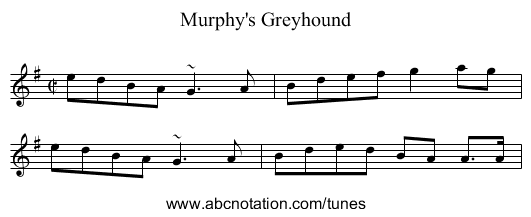 Murphy's Greyhound - staff notation