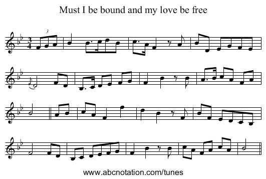 Must I be bound and my love be free - staff notation
