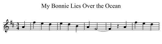 My Bonnie Lies Over the Ocean - staff notation