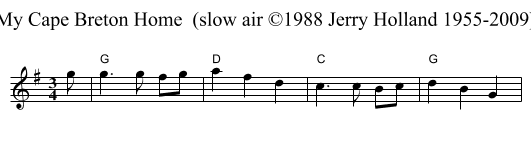 My Cape Breton Home  (slow air &copy;1988 Jerry Holland 1955-2009) - staff notation